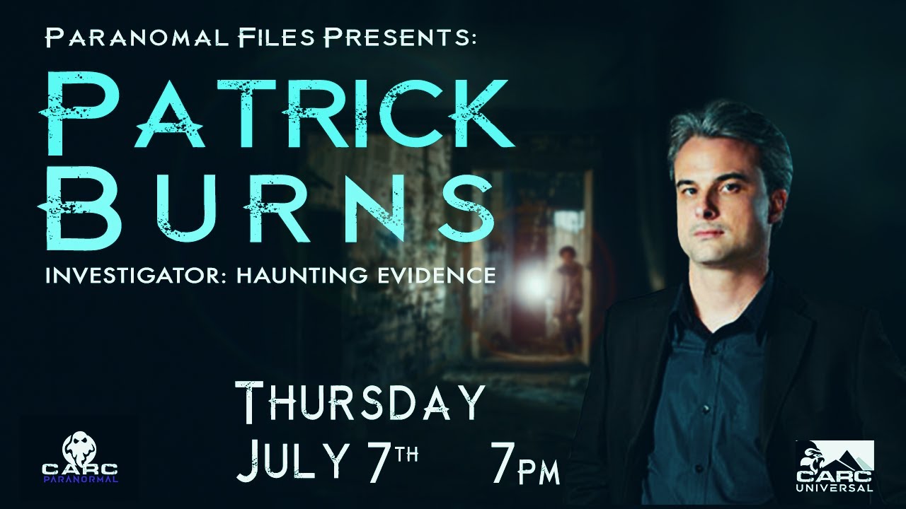 Paranormal Files Patrick Burns Hauntingevidence Youtube