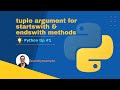 Python tip 1: tuple argument for startswith & endswith methods
