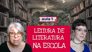 Leitura de literatura na escola (minicurso - aula 1)