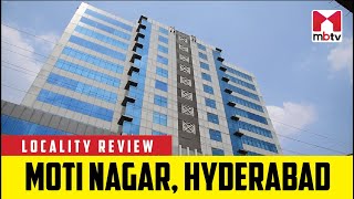 Locality Review: Moti Nagar, Hyderabad #MBTV #LocalityReview