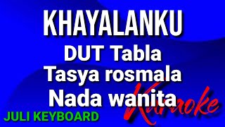 KHAYALAN KU - Tasya Rosmala  | karaoke nada wanita