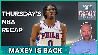 Embiid & Maxey Reunite: Thursday's NBA Fantasy Basketball Highlights #NBA #fantasybasketball