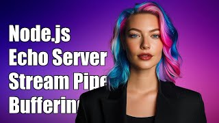 Node.js Echo Server Performance: Stream Pipes vs Buffering Explained