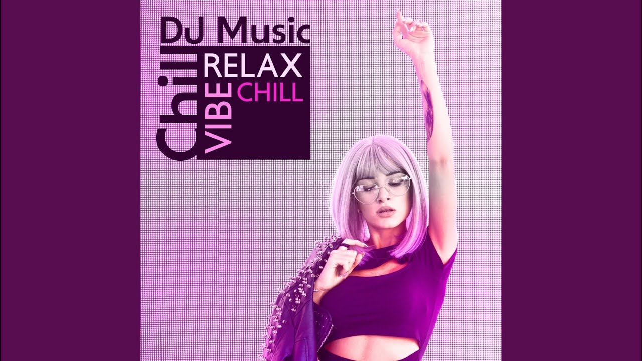 Saturday Chill Out Youtube Music