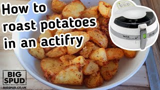 How to cook roast potatoes in an Actifry