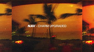 NAV - Charm Upgraded