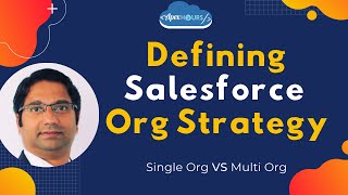 Defining Salesforce Org Strategy
