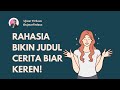 Cara Membuat Judul Novel - Tips Menulis Novel untuk Pemula