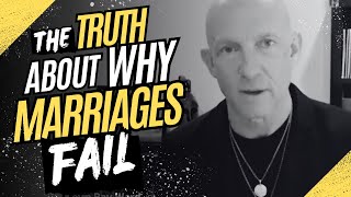 THE TRUTH ABOUT WHY MARRIAGES FAIL- Kevin Ray Ward