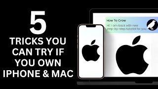 Own a Mac & iPhone? 12 Tricks You NEED to Try!