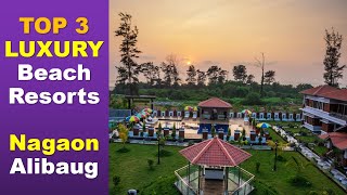 Top 3 Luxury Resorts Nagaon, Alibaug | Budget 5K+ | Sea Beach Touch | Jacuzzi, Swimming Pool