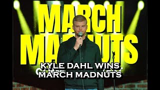 Kyle Dahl Wins March Madnuts