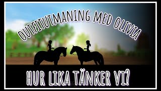 Outfitutmaning med Olivia - Hur lika tänker vi?