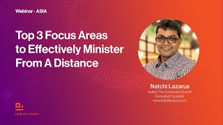 Top 3 Focus Areas to Effectively Minister From A Distance