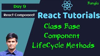 #9 React Basic 2 Pro Bangla Video Tutorial - Class Based Component in React - Access/Change State