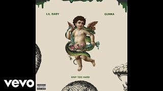 Lil Baby x Gunna - Drip Too Hard ( Audio)