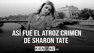 Así fue el atroz crimen de Sharon Tate