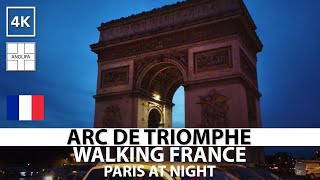 Paris • Night Walking around ARC DE TRIOMPHE [France 4k Tourism video]