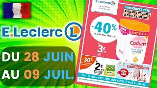 catalogue LECLERC du 28 juin au 9 juillet 2022 ⛔ Arrivage - FRANCE