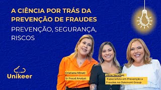 A Ciência por Trás da Prevenção de Fraudes com Cristiana Minoti e Aline Sanches