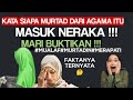 KATA SIAPA MURTAD DARI AGAMA MASUK NERAKA MARI BUKTIKAN !1