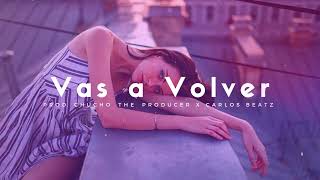Vas a Volver - Beat Type Reggaeton Romantico Instrumental 2022 |Gratis - Uso Libre Ft @CarlosBeatss_