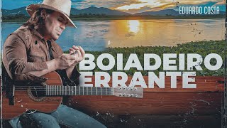 Eduardo Costa - Boiadeiro Errante | DVD Pantanal