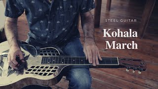 Kohala March -steel guitar-