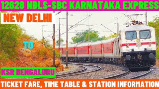 12628 | New Delhi to KSR Bengaluru | Karnataka Express | Ticket Fare, Time Table \u0026 Station Info…