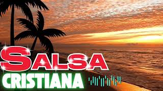 Salsa Cristiana Mix 2025 ¡Gozo, Sabor y Unción
