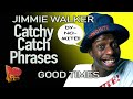 Catchy Catch phrases   Jimmie Walker  -   Dyn-o-mite