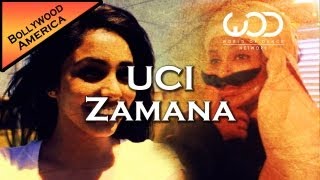 UCI Zamana - Bollywood America #WODnetwork #filmifusion