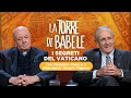 I segreti del Vaticano - La Torre di Babele - Puntata del 18/3/2024