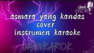 ASMARA YANG KANDAS [ COVER INSTRUMEN KARAOKE ] uannkarok