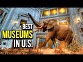 Top 5 Best Museums in the United States