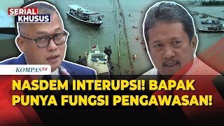 Fraksi Nasdem Interupsi Menteri Wahyu, Kritik Pengawasan Pagar Laut di 3 Sertifikat| PAGAR LAUT