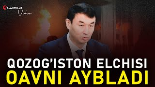 QOZOG‘ISTON ELCHISI OAVNI AYBLADI // THE AMBASSADOR OF KAZAKHSTAN ACCUSED THE MEDIA