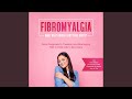 Chapter 08 - Fibromyalgia: What Helps When Everything Hurts? from Diagnosis to Therapy and...