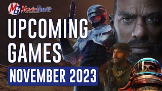 TOP NEW UPCOMING GAMES (PC, PS4, PS5, Xbox One, Xbox Series XS, Nintendo Switch) | NOVEMBER 2023
