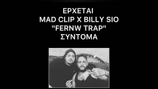 MAD CLIP x BILLY SIO - FERNW TRAP  (sneak peak)