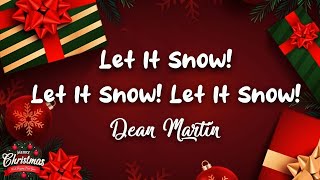 Dean Martin - Let It Snow! Let It Snow! Let It Snow! (Lyrics)