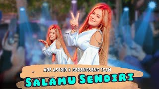 SALAHMU SENDIRI - ADE ASTRID X GERENGSENG TEAM ( OFFICIAL MUSIC VIDEO )