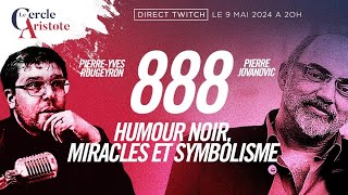 888 Humour noir, miracles et symbolisme I Pierre Jovanovic et Pierre Yves Rougeyron