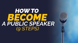 9 Steps to Becoming a Public Speaker - Devon Brown