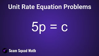Solve Unit Rate Problems (Equations)