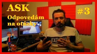 ASK Odpovedám na otazky #3