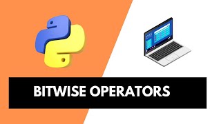 Bitwise Operators in Python - Learn AND, OR, XOR, NOT & Shift Operations | CODiiN