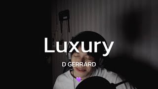 Luxury - F O U R // Original by D GERRARD