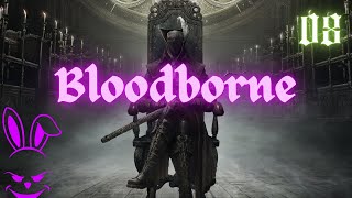 GATLING GUN GAUNTLET! | Bloodborne - Part 08 (Old Yharnam)