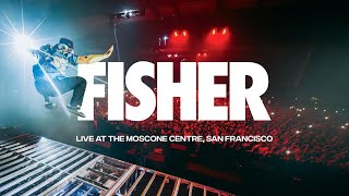 FISHER LIVE FROM THE MOSCONE CENTER [RECORD BREAKING SHOW!!]